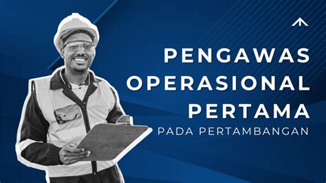 Training Pengawas Operasional Pertama POP Sertifikasi BNSP