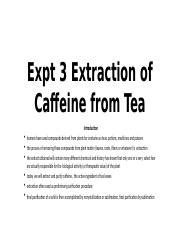 Expt Extraction Of Caffeine From Tea Pptx Expt Extraction Of