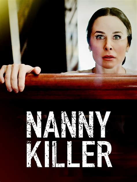 Nanny Killer Where To Watch And Stream Tv Guide