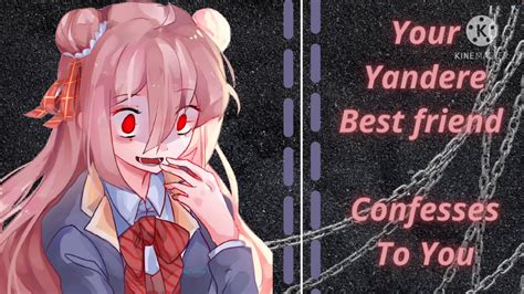 Anime Asmr Your Yandere Best Friend Confesses To You F4a