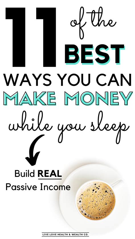 11 Passive Income Ideas To Make Money While You Sleep Live Love Health And Wealth How To Make