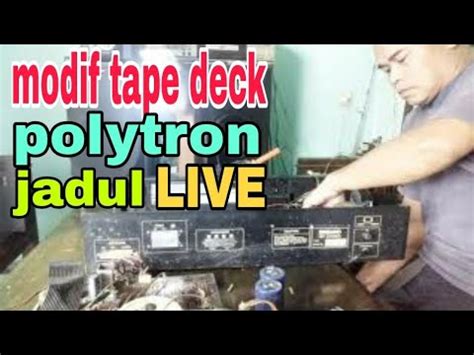 Modif Tape Deck Polytron Big Band Jadul Biar Joss Youtube