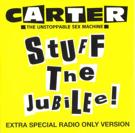 Carter The Unstoppable Sex Machine Stuff The Jubilee Extra Special Radio Only Version 1993