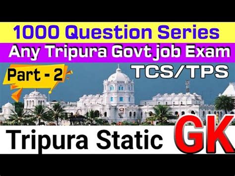 Tripura Static Gk Important Mcq Series Questions Tpsc