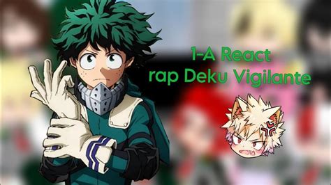 1 A REAGINDO AO RAP DO DEKU VIGILANTE LexClash YouTube