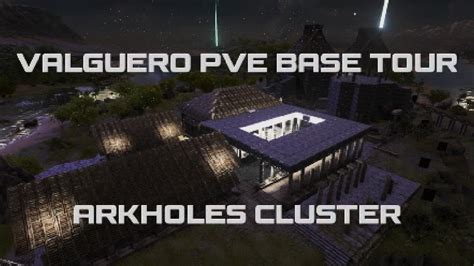 Valguero Pve Base Tour Youtube