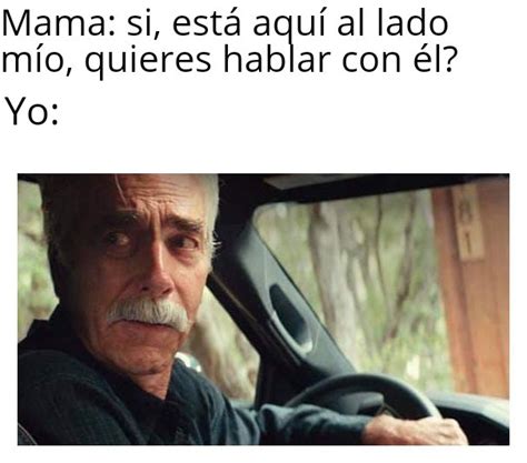 Les Ha Pasado Verdad Meme Subido Por Ale R Memedroid