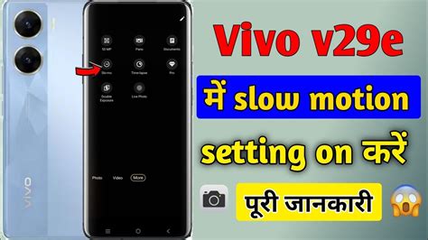 Vivo V29e Camera Slow Motion Setting Vivo V29e 5g Me Slow Motion