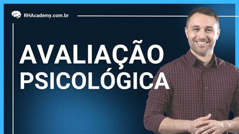 Avaliação Psicológica Dicas para utilização nas empresas e no