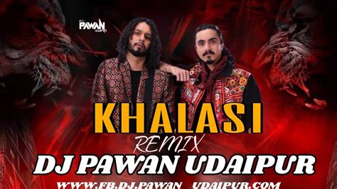 Khalasi Aditya Gadhvi X Achint Remix BY DJ Pawan Udaipur YouTube