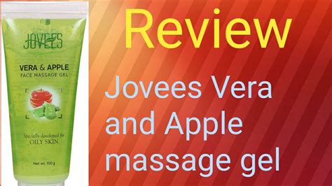 Jovees Vera And Apple Massage Gel Review Youtube