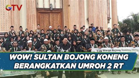 Heboh Sultan Bojong Koneng Berangkatkan Umrah Warga Dari Dua RT YouTube