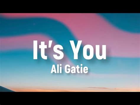 Ali Gatie Its You Lyrics YouTube