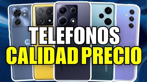 TOP MEJORES TELÉFONOS CALIDAD PRECIO PARA COMPRAR EN 2024 YouTube