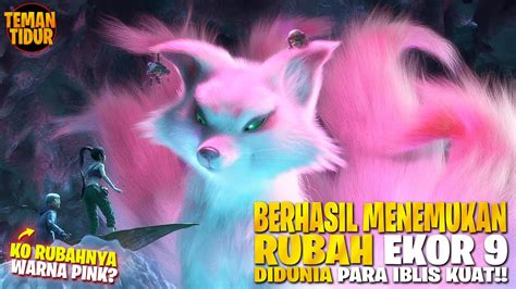 Rubah Pink Ekor Inikah Adiknya Kurama Kyubi Alur Cerita