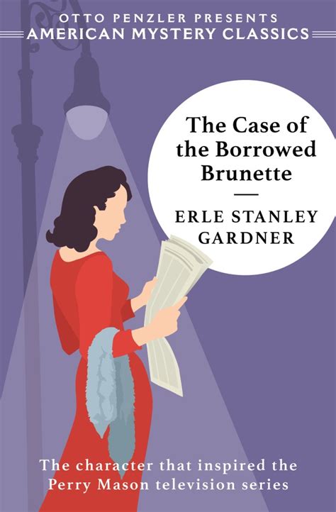 The Case Of The Borrowed Brunette A Perry Mason Mystery Penzler