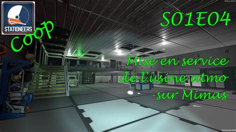 Mise En Service Atmo Let S Play Stationeers Coop FR S01E04