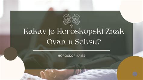 Ovan U Seksu Seksualnost Va Eg Horoskopskog Znaka Horoskopika