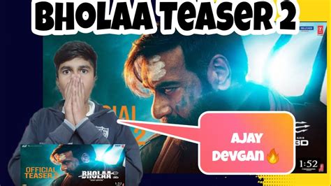 Bholaa Official Teaser 2 Reaction Bholaa In 3D Ajay Devgan Tabu