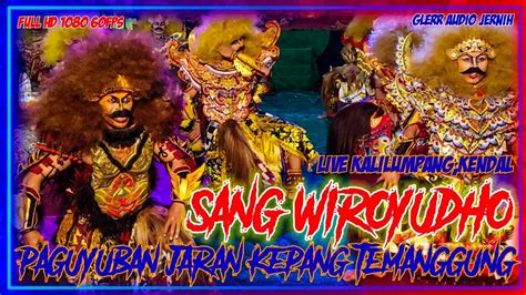 Sang Wiroyudho Paguyuban Jaran Kepang Temanggung Pjkt Live Kendal