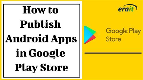 How To Publish Android Apps In Google Play Store Full Tutorial Erait