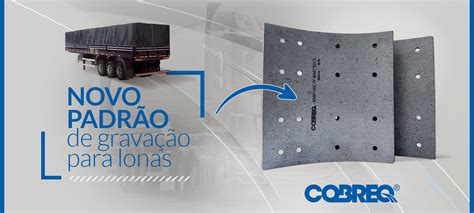 Cobreq implementa novo padrão de gravação para lonas