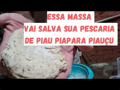 MASSA DE MILHO AZEDO PEGA MUITA PIAPARA PIAU PIAUÇU PACÚ PIAVA A MELHOR