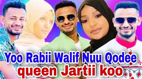 Rachuun Queen Jaladhera Jedhaa Yoo Walif Nuu Qodee Garaa Fuldurati