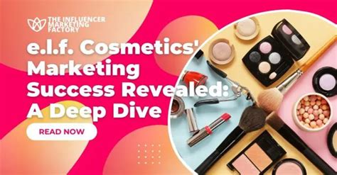 Elf Cosmetics Marketing Success Revealed A Deep Dive Influencer