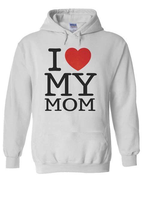 Mothers Day I Love My Mom Heart Hoodie Mothers Day I Love My Mom Heart Hoodie