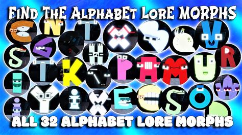 Roblox Find The Alphabet Lore Morphs All 32 Alphabet Lore Morphs