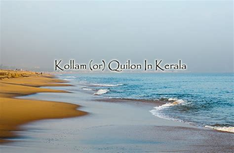 Kollam Or Quilon In Kerala Luxury Trails Of India