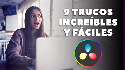 Trucos Imperdibles De Davinci Resolve 18 Youtube