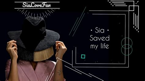 Sia Saved My Life Lyrics Youtube