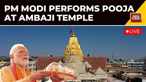 Pm Modi Live In Gujarat Pm Modi Performs Darshan And Pooja At Ambaji