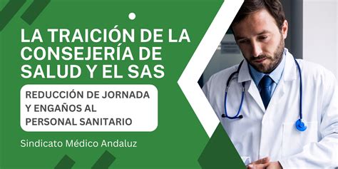 La traición de la Consejería de Salud y el SAS Reducción de jornada y