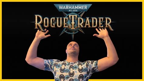 Warhammer Rogue Trader Unfair Difficulty Pre Release Game