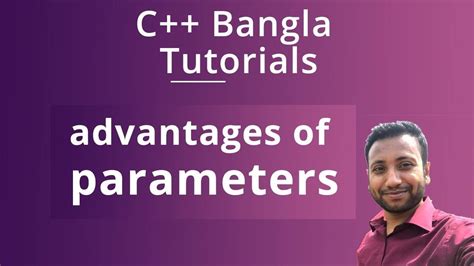 C Bangla Tutorials 56 Advantages Of Parameters Youtube