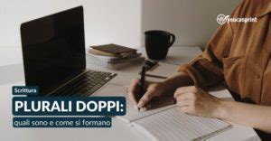 Plurali Doppi Quali Sono E Come Si Formano