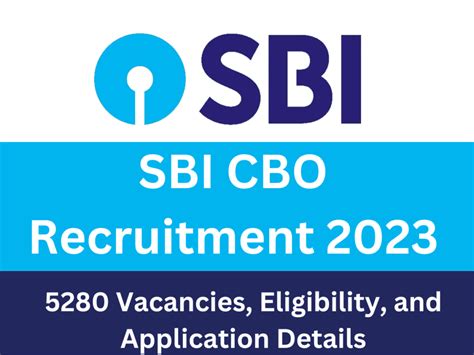 SBI CBO Recruitment 2023 5280 Vacancies Eligibility And Application