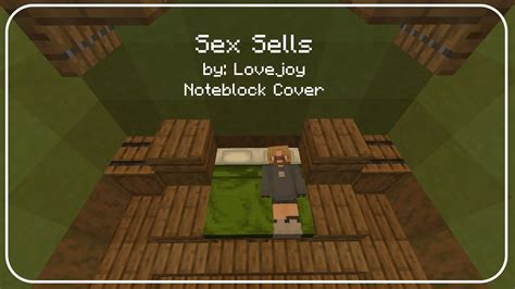 Sex Sells Lovejoy Noteblock Cover Youtube