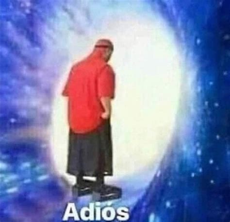 Adios Memes - Imgflip