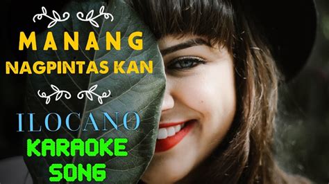 MANANG NAGPINTAS KAN MISS YOU ARE BEAUTIFUL ILOCANO KARAOKE SONG