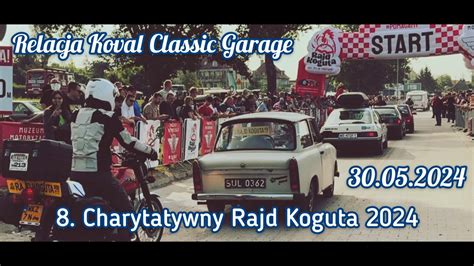 8 Charytatywny RAJD KOGUTA 30 05 2024 START OŁAWA Koval Classic