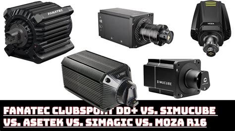 Fanatec Clubsport Dd Vs Simucube Sport Vs Moza R Vs Asetek La