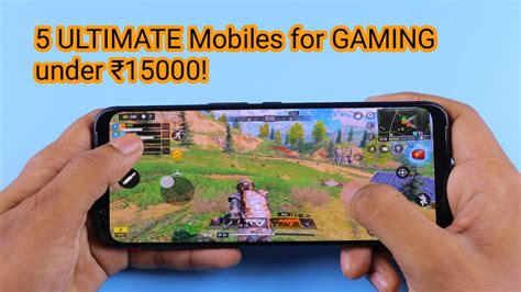 Best Gaming Mobile Phone Under Ultimate Mobile Phones For