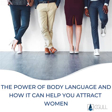 The Power Of Body Language And How It Can Help You Attract Women Cgull