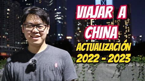 VIAJAR a CHINA en 2022 ACTUALIZACIÓN Enchinados YouTube