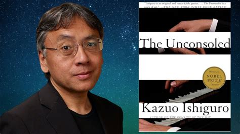 Kazuo Ishiguro on "The Unconsoled" - YouTube