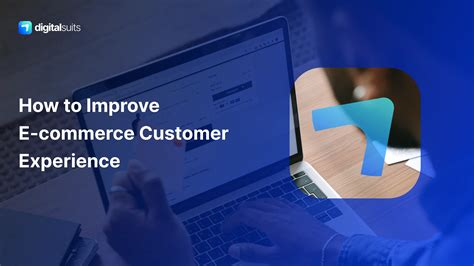 How to Improve Ecommerce Customer Experience | DigitalSuits